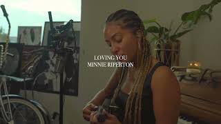 Loving You - Minnie Riperton (SHERIE Cover)