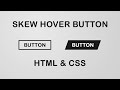 Skew Button Hover Effect in HTML and CSS