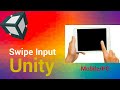 Swipe In Unity for Mobile Input | Android / IOS/PC