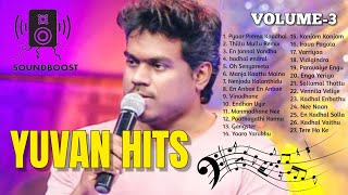 Yuvan hits | Yuvan Shankar Raja hits | Yuvan melodies | U1 hits | #Yuvanism | 5.1 HD Audio |Volume-3