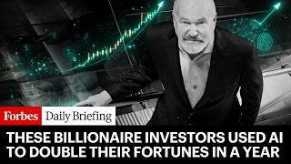 How 3 Billionaire Investors Used AI To Double Their Fortunes In A Year