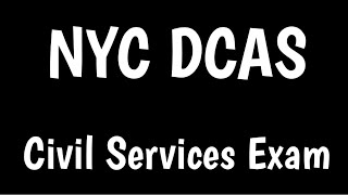 NYC DCAS Civil Services Exam | New York City DCAS Exam |