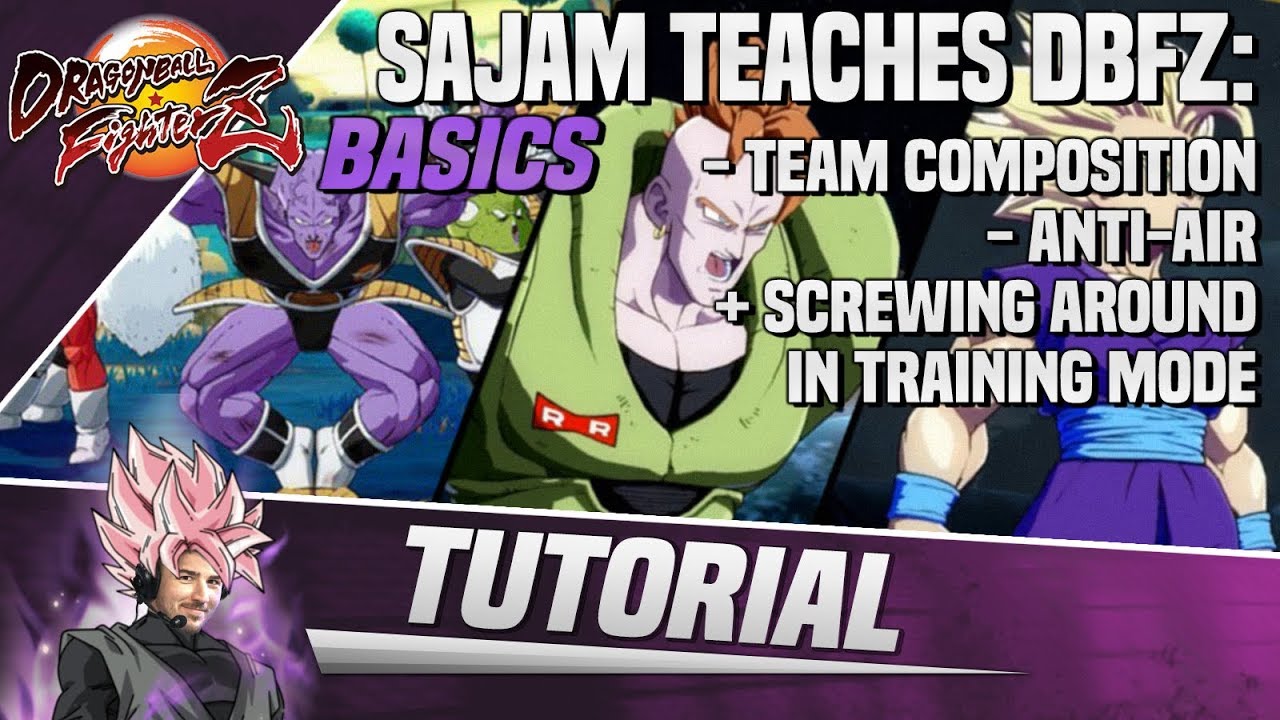 Sajam Teaches DBFZ: Team Composition, Anti-Air + Screwing Around In ...