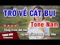 Karaoke Trở Về Cát Bụi Tone Nam Nhạc Sống | Trọng Hiếu