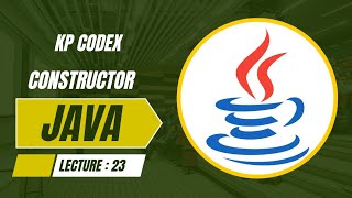 Java | Lecture: 23 | Constructor