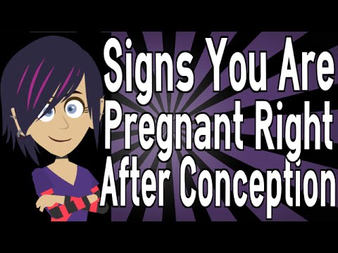 Signs You Are Pregnant Right After Conception Signs You Are Pregnant Right After Conception