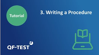 QF-Test - Writing a Procedure | Tutorial #3 GUI Testing