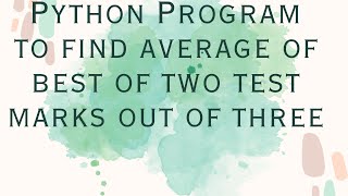 VTU Python Programming Lab(21CSL46): Best of Two Test Average marks| 4th Semester Syllabus Explained