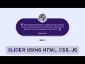How To Make Slider On Website Using HTML, CSS & JavaScript | Testimonial Slider