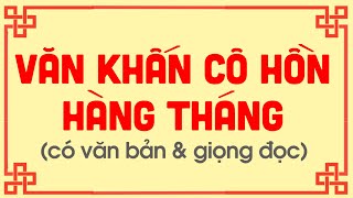 BÀI VĂN KHẤN, BÀI CÚNG CÔ HỒN HÀNG THÁNG - Gia Phong