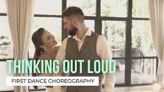 Thinking Out Loud - Ed Sheeran | Your First Dance Online | Beautiful Wedding Dance Choreography