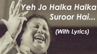 Ye Jo Halka Halka Suroor Hai - Nusrat Fateh Ali Khan