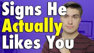 How to Tell if He ACTUALLY Likes You