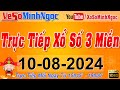 Xổ Số Minh Ngọc, Trực Tiếp Xổ Số Ngày 10/08/2024: KQXS Miền Nam XSMN, Miền Trung XSMT, Miền Bắc XSMB