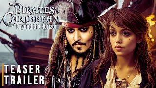 Pirates of the Caribbean 6: New Horizon |  Teaser TRAILER 2024 | Jenna Ortega, Johnny Depp