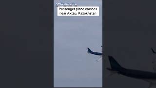 Azerbaijan flight crashes. அசர்பைஜான் விமான விபத்து.