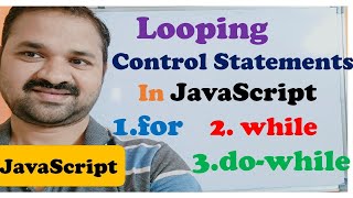 Looping (Iterative) Control Statements in JavaScript || for | while | do while | JavaScript Tutorial