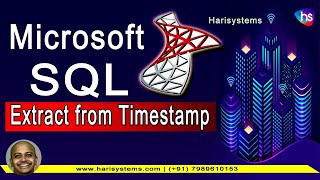 Datetime Function | Extract from Datetime in SQL | SQL for beginners Sekharmetla | Harisystems