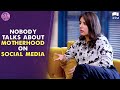 Nobody Talks About Motherhood On Social Media | Sana Faysal | Momina's Mixed Plate