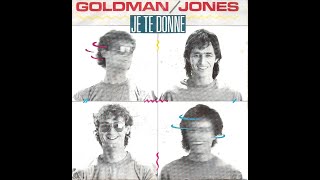 GOLDMAN JONES : Je te donne - Face A (Vinyle 45T Audio Original)