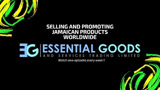 ESSENTIAL GOODS AND SERVICES TRADING LIMITED - A JAMAICAN MARKETING AND DISTRIBUTION COMPANY