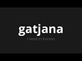 how to pronounce gatjana 갔잖아 i went in korean