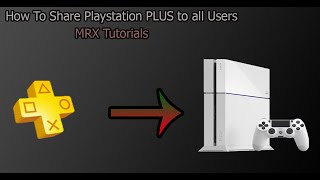 How to Share PS-PLUS with other Users on PS4