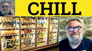 🔵Chill Meaning - Chill Examples - Chill Definition - Chill - Chill Out
