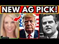 THAT WAS FAST! Trump Announces NEW AG PICK After Gaetz Withdraws!