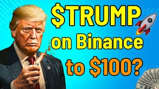 Official Trump coin to list on Binance \u0026 Coinbase. $100 incoming?