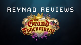 Reynad Reviews Grand Tournament Cards - Part 6