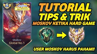 TUTORIAL, TIPS & TRIK MOSKOV KETIKA HARD GAME!! (AUTO EPIC COMEBACK) - MLBB