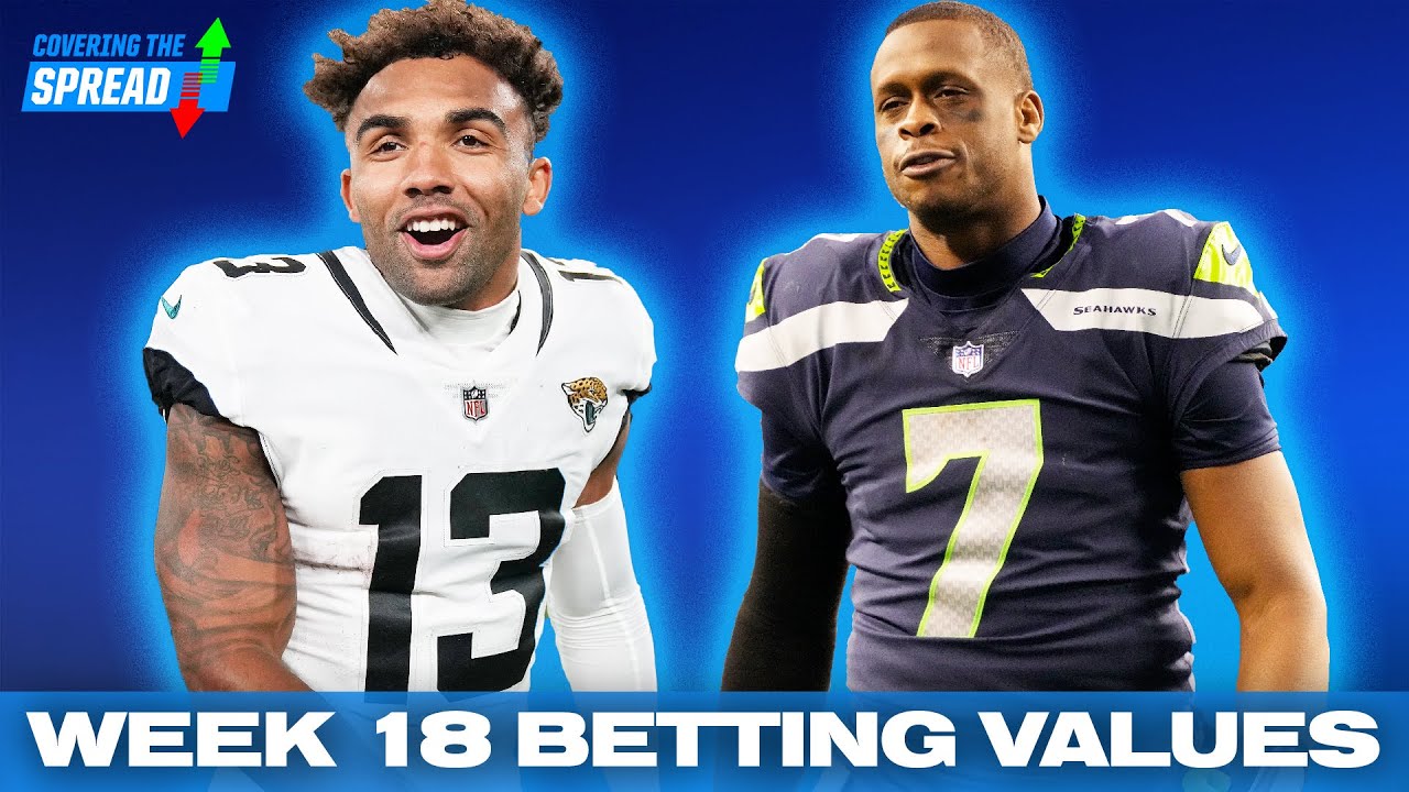 NFL Week 18 Betting Values | Covering The Spread - YouTube