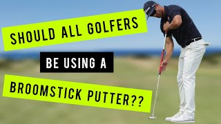 High Handicap Review: Should ALL golfers be using a long putter / broomstick putter???