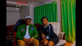 YMUS Podcast Ep1 | Guilty Pleasures