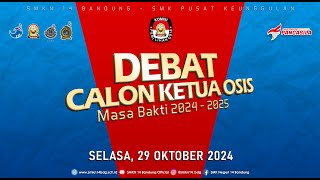 LIVE DEBAT CALON KETUA DAN WAKIL KETUA OSIS 2024-2025