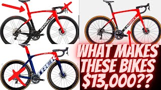 THE REASON WHY BICYCLES COST $13,000 DOLLARS!!! *EXPLAINED* (SPECIALIZED, TREK, PINARELLO, GIANT)