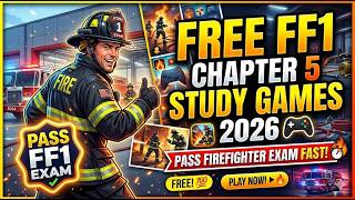 FREE FF1 Chapter 5 Study Games 2026 🎮 Pass Firefighter Exam Fast! 🚒✅
