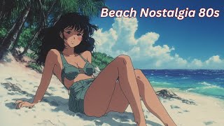 Beach Nostalgia 80s - [Synthwave, Retrowave, Chillwave] Beats to study, chill, relax | Music Mix