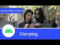 Android Developer Story: Dianping - using Kotlin to craft a better product