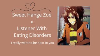 Hange Wants to Support You no Matter What / Hange Zoe x Listener / ASMR Roleplay / Attack On Titan