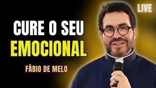 CURE O SEU EMOCIONAL E OUTRAS REFLEXÕES | PADRE FÁBIO DE MELO LIVE #467