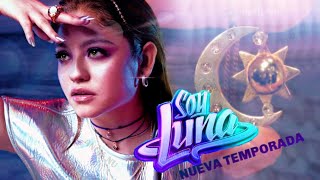 ¡Exclusivo! Soy Luna 4 - Tráiler Súper Fan(Nueva Temporada 2022) Angie NU ♥