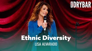 What The World Needs Is More Ethnic Diversity. Lisa Alvarado