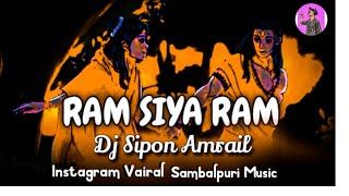 Ram Siya Ram । Hindi Sambalpuri Style Mix । Dj Sipon Amrail Full Dance Mix X DJ Satya Razz music