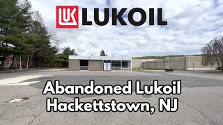 Abandoned Lukoil in Hackettstown, NJ