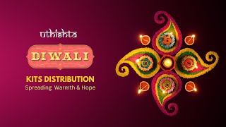 Uthishta's Diwali Kits Distribution | Spreading Warmth and Hope