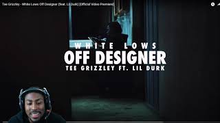 Tee Grizzley - White Lows Off Designer (feat. Lil Durk) [Official Video Premiere] **REACTION**