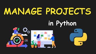 I CREATE PROJECT MANAGMENT SYSTEM USING PYTHON & LEARN PYTHON BY BUILDING SIMPLE PROJECTS