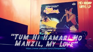 Tum Hi Hamari Ho Manzil My Love | YAARA DILDARA | Jatin-Lalit | Udit & Anuradha | HD Audio | LP Ver.